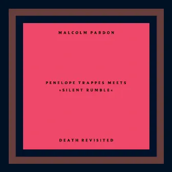 Penelope Trappes Death Revisited by Malcolm Pardon