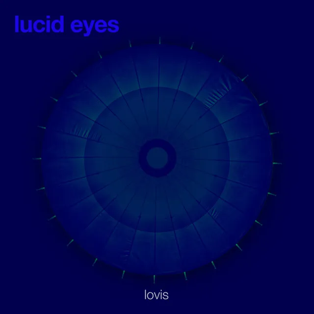 lucid eyes