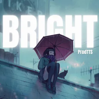 Bright by ProdTTS