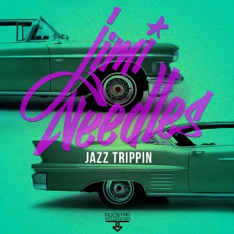 Jazz Trippin' by Jimi Needles