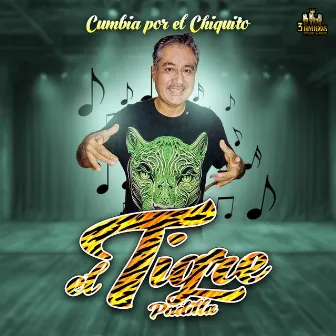 Cumbia Por El Chiquito by El Tigre Padilla