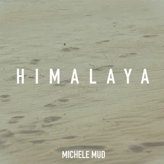 Himalaya by Michele Mud