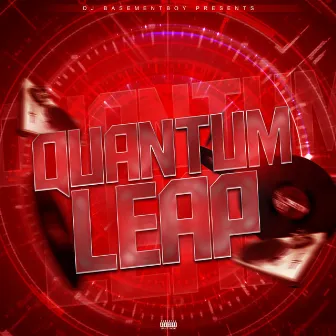 Quantum Leap by Dj Basement Boy