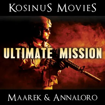 Ultimate Mission by Marc Annaloro