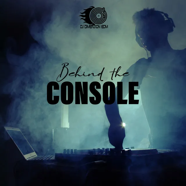 Behind the Console: Best DJ Chillhouse Mix, Clubbing Vibe, Summer Dance Party