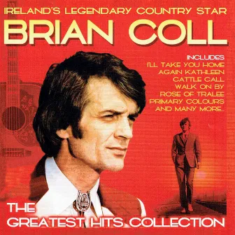 The Greatest Hits Collection by Brian Coll