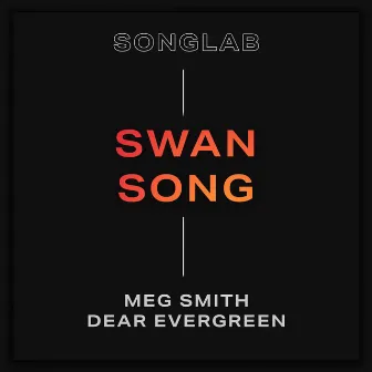 Swan Song by Songlab