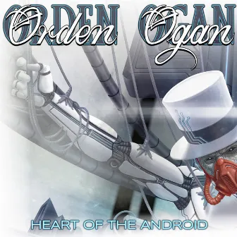 Heart of the Android by Orden Ogan