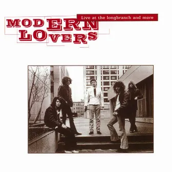 Live at the longbranch and more by The Modern Lovers