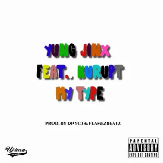 My type by Yung Jinx