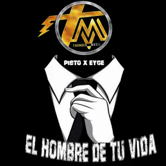 El Hombre de tu vida by Pisto