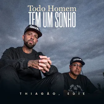 Todo Homem Tem Um Sonho by Edie