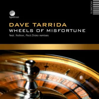 Wheels of Misfortune by Dave Tarrida