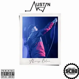 Always Believe by Austin Believe