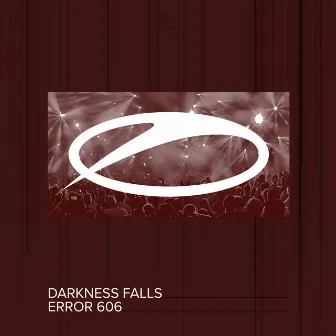 Error 606 by Darkness Falls