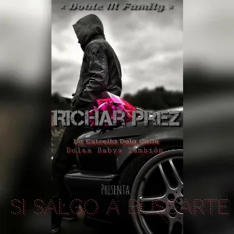 Si Salgo a Buscarte by Richar Prez