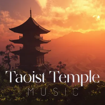 Taoist Temple Music: Xiu Dao Meditation with Chinese Traditional Music by Asian Tradition Universe