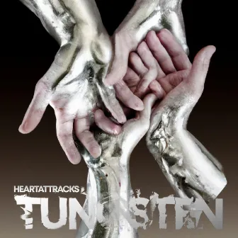 Tungsten by Heartattracks