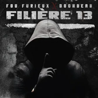 Filière 13 by Fou Furieux