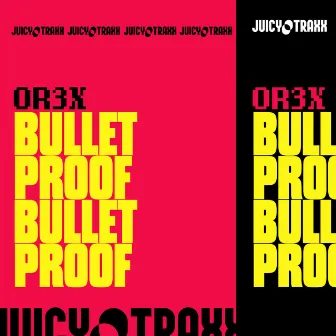 Bullet Proof by Or3x