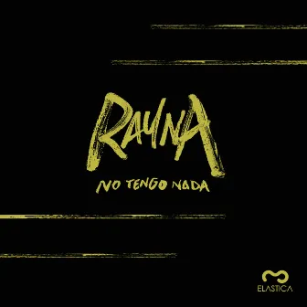 No Tengo Nada by Rayna