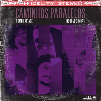 Caminhos Paralelos by Rodone Dimbas