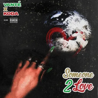 Someone 2 Love by Vanté