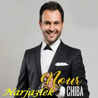 Narja3lek by Nour Chiba