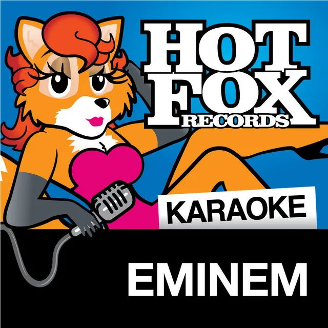 Hot Fox Karaoke - Eminem