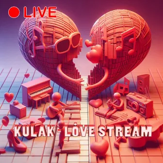 Love Stream by Kulak