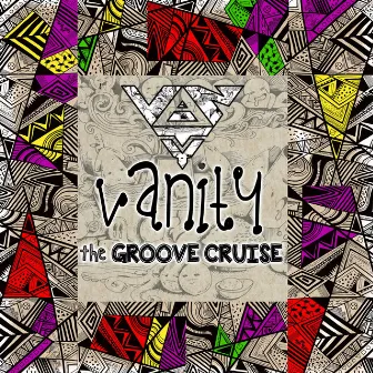 The Groove Cruise by Vanity