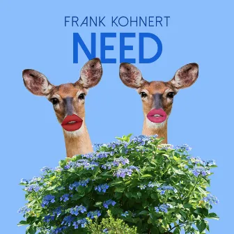 Need by Frank Kohnert