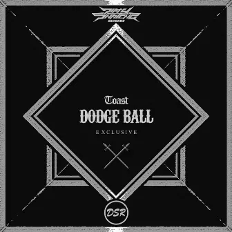 Dodge Ball by Toast