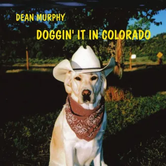 Doggin' It In Colorado by Dean Murphy