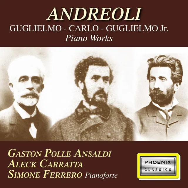 Andreoli Guglielmo, Carlo, Guglielmo Jr. (Piano works)