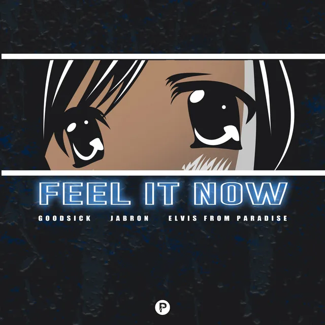 Feel It Now