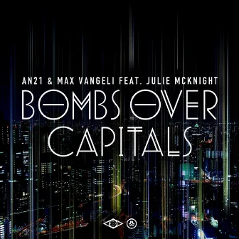 Bombs Over Capitals (feat. Julie McKnight) by Max Vangeli