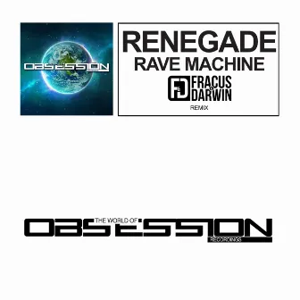 Rave Machine (Fracus & Darwin Remix) by Renegade