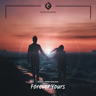 Forever Yours by BHANZ