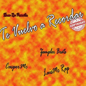 Te Vuelvo a Recordar by Zampler Beats