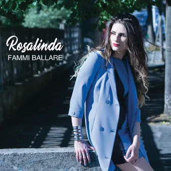 Fammi ballare by Rosalinda