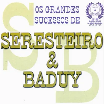 Os Grandes Sucessos De Seresteiro & Baduy by Seresteiro