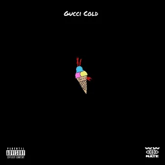 Gucci Cold by WW NATE