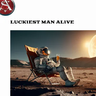 Luckiest Man Alive by Annakin Slayd