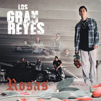 Rosas by Los Gran Reyes