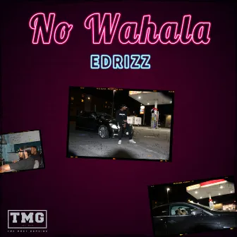 No Wahala by Edrizz