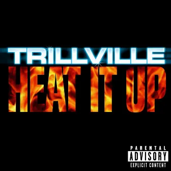 Heat It Up by Trillville