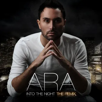 Into the Night (The Remix) by Ara