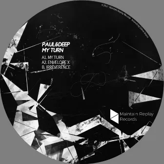 My Turn by Paul&Deep