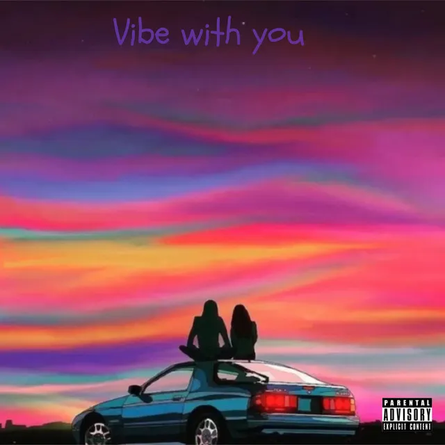 Vibe With You